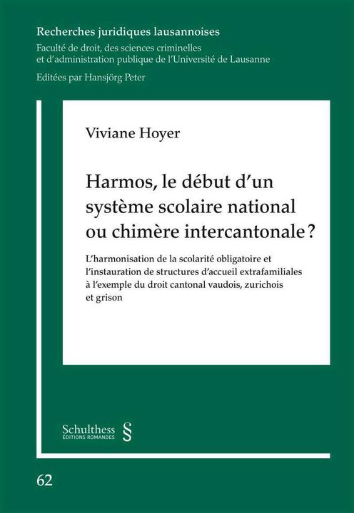 Produktbild Harmos, le début d'un système scolaire national ou chimère intercantonale? (Französisch, Viviane Hoyer, 2018)