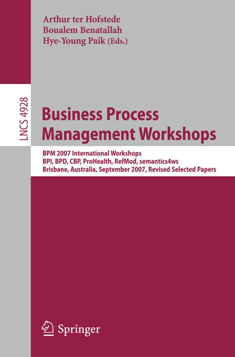Actual product image Business Process Management Workshops (Arthur ter Hofstede, Hye-young Paik, Boualem Benatallah, 2008)
