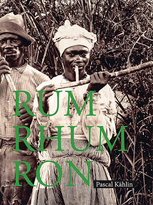 Rum - Rhum - Ron (Deutsch, Pascal Kählin, Sina Bühler, 2019)