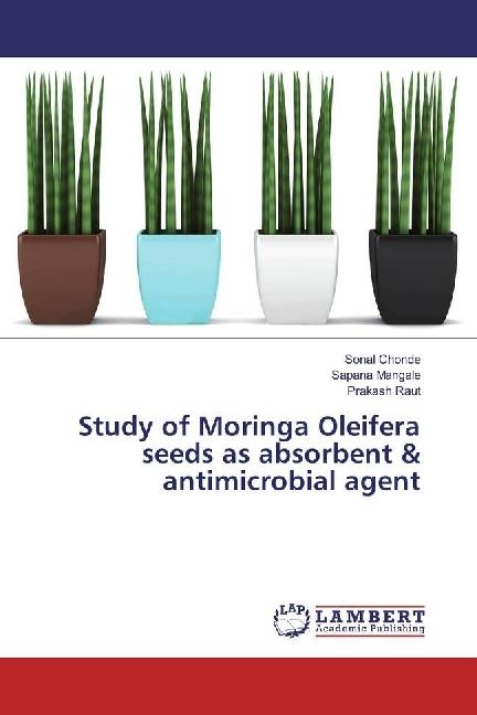 Actual product image Study of Moringa Oleifera seeds as absorbent & antimicrobial agent (Sonal Chonde, Sapana Mangale, Prakash Raut, 2016)