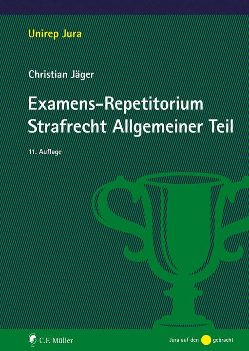 Immagine prodotto Examens-Repetitorium Strafrecht Allgemeiner Teil (Tedesco, Christian Jäger, 2024)