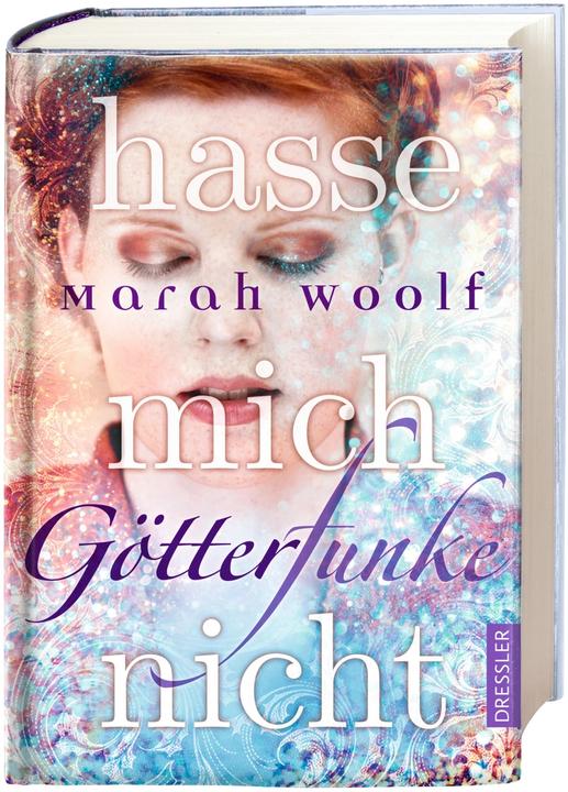 Produktbild GötterFunke - Hasse mich nicht! (Deutsch, Marah Woolf, Frauke Schneider, 2017)