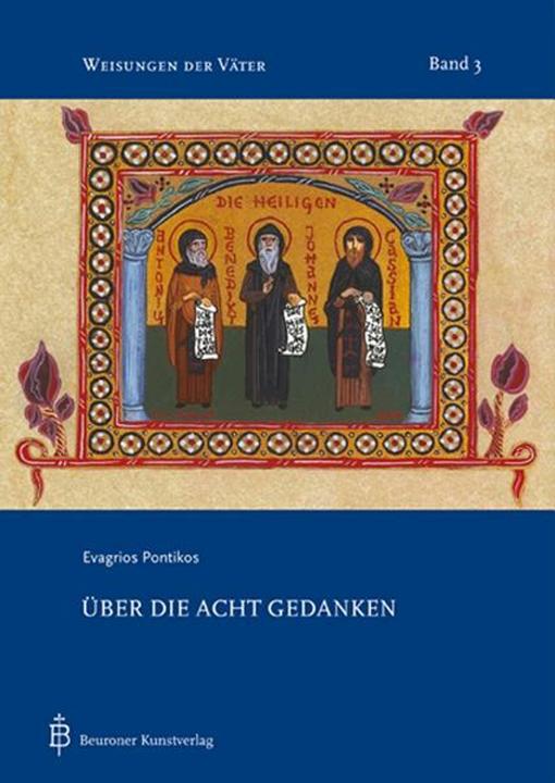 Produktbild Evagrios Pontikos, Über die acht Gedanken (Deutsch, Gabriel Bunge, 2007)