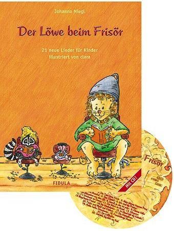 Produktbild Der Löwe beim Frisör. Liederbuch (Deutsch, Johanna Niegl, 2004)