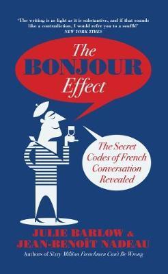 Actual product image The Bonjour Effect (English, Julie Barlow, Jean-Benoit Nadeau, 2017)