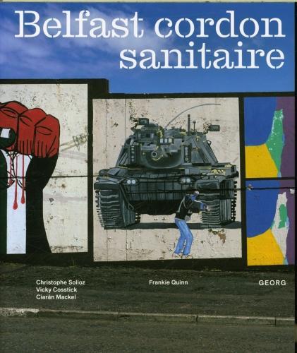 Produktbild Georg Belfast cordon sanitaire (Französisch, Cosstick V., Solioz C., Quinn F., Mackel C., 2023)