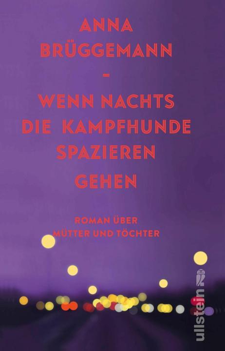 Wenn nachts die Kampfhunde spazieren gehen (Deutsch, Anna Brggemann, 2024)