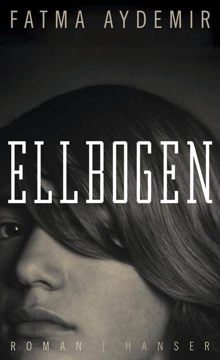 Produktbild Ellbogen (Deutsch, Fatma, Aydemir, 2017)