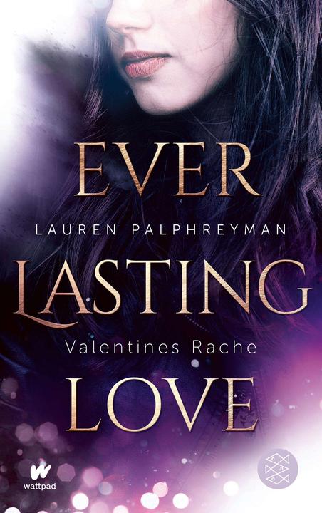 Produktbild Everlasting Love - Valentines Rache (Deutsch, Lauren Palphreyman, Anna Julia Strüh, 2019)