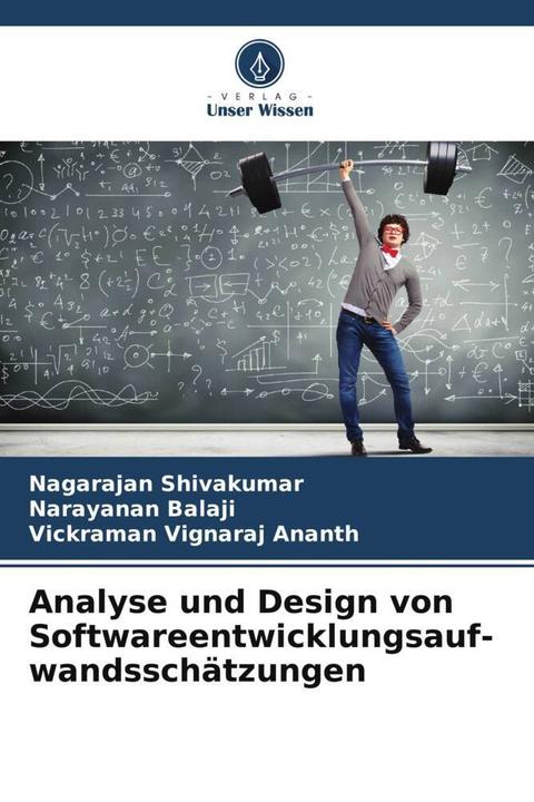 Produktbild Analyse und Design von Softwareentwicklungsauf- wandsschätzungen (Deutsch, Vickraman Vignaraj Ananth, Narayanan Balaji, Nagarajan Shivakumar, 2023)