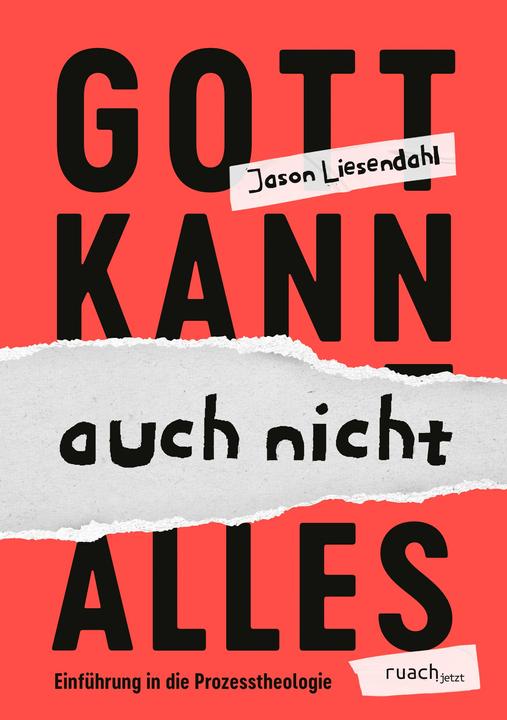 Produktbild Liesendahl:Gott kann auch nicht alles (Deutsch, Jason Liesendahl, 2024)