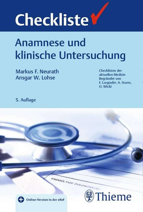 Produktbild Checkliste Anamnese und klinische Untersuchung (Deutsch, Ansgar W. Lohse, Markus Friedrich Neurath, 2018)