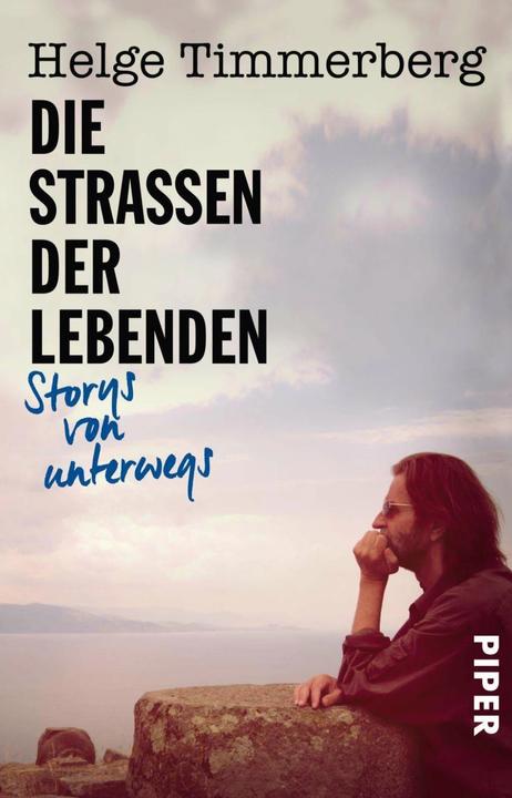 Produktbild Die Strassen der Lebenden (Deutsch, Helge Timmerberg, 2019)