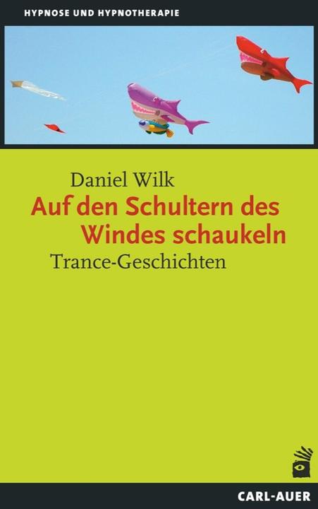 Actual product image Auf den Schultern des Windes schaukeln (German, Daniel Wilk, 2022)