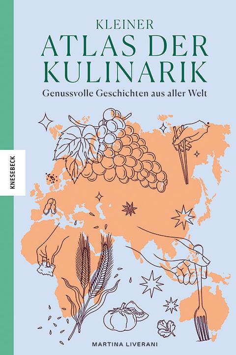Kleiner Atlas der Kulinarik (Allemand, Claudia Theis-Passaro, Britta Köhler, Martina Liverani, 2022)