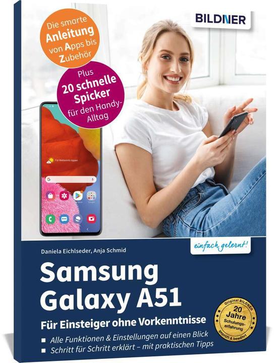 Produktbild Samsung Galaxy A51 - Für Einsteiger ohne Vorkenntnisse (Deutsch, Daniela Eichlseder, Anja Schmid, 2021)