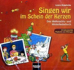 Produktbild Singen wir im Schein der Kerzen,CD-A. (Maierhofer Lorenz, Deutsch)
