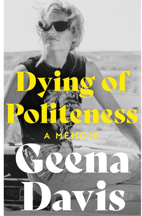 Produktbild Dying of Politeness (Englisch, Geena Davis, 2023)
