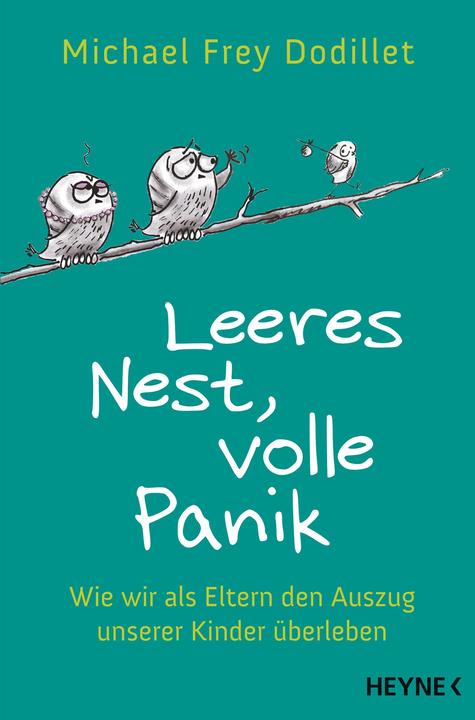 Produktbild Leeres Nest, volle Panik (Deutsch, Michael Frey Dodillet, 2020)