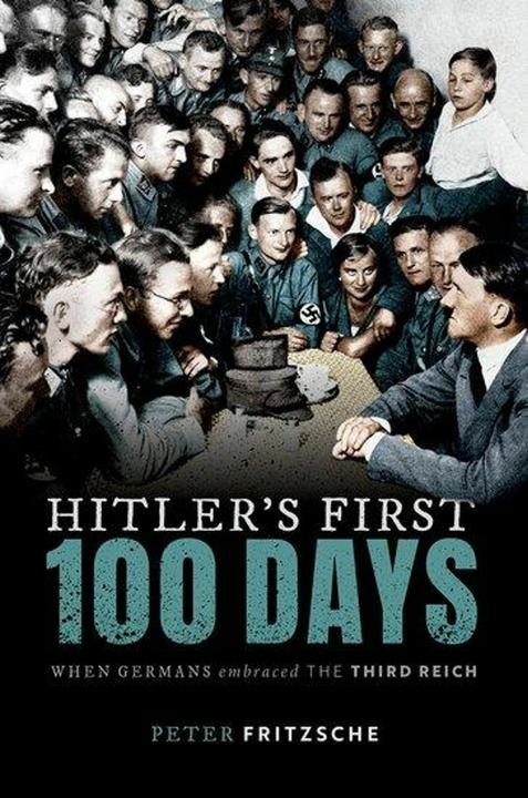 Produktbild Hitler's First Hundred Days (Englisch, Peter Fritzsche, 2021)