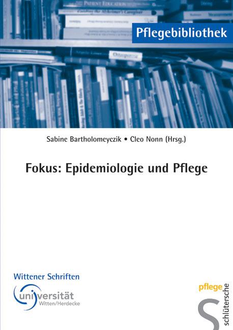 Actual product image Fokus: Epidemiologie und Pflege (Sabine Bartholomeyczik, Cleo Nonn, 2005)