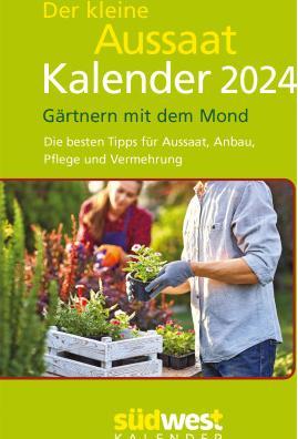 Produktbild Der kleine Aussaatkalender 2024 - Gärtnern mit dem Mond. Die besten Tipps für Aussaat, Anbau (100 x 155 mm, Harter Einband, Deutsch)