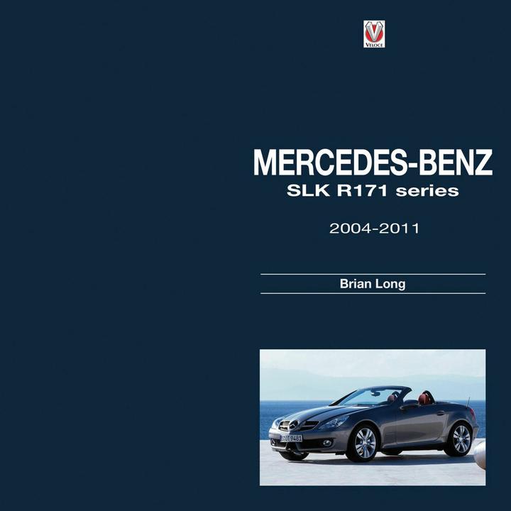 Produktbild Mercedes-Benz Slk - R171 Series 2004-2011 (Englisch, Brian Long, 2015)