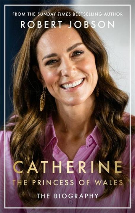Produktbild Catherine, the Princess of Wales (Englisch, Robert Jobson, 2024)