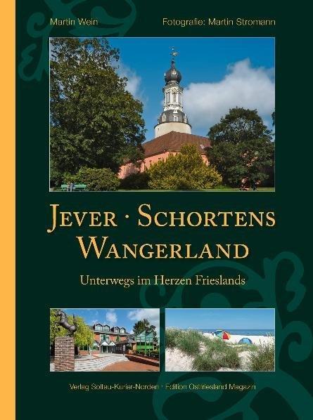 Produktbild Jever, Schortens und das Wangerland (Deutsch, Martin Stromann, Martin Wein, 2010)