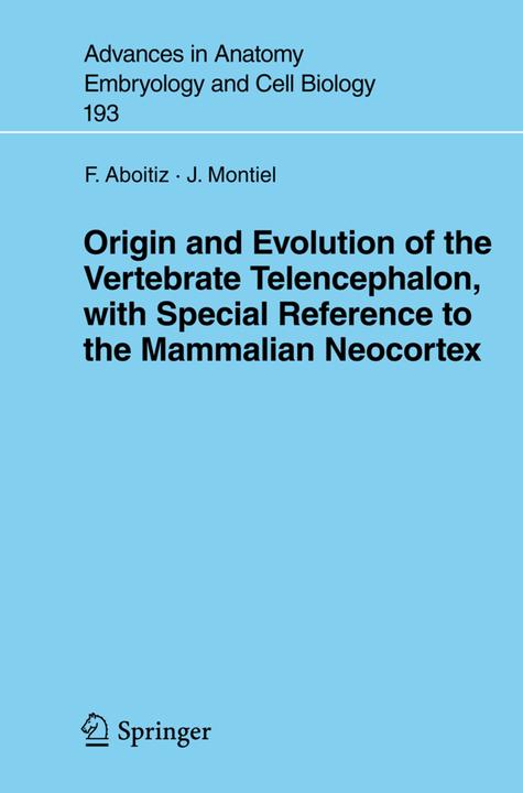 Actual product image Origin and Evolution of the Vertebrate Telencephalon, with Special Reference to the Mammalian Neocor (Francisco Aboitiz, Juan Montiel, 2007)