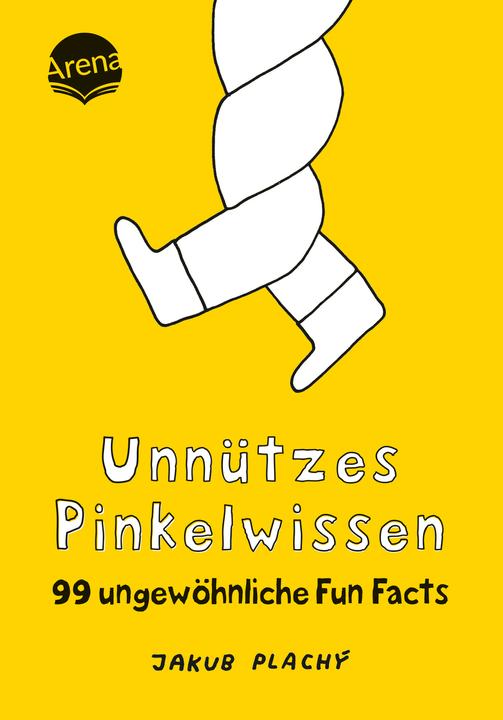 Inutile conoscenza della pipì. 99 fatti divertenti insoliti (Tedesco, Silvia, Jakub/Schröer, Plach, 2022)