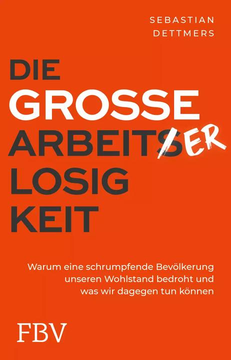 Actual product image Die grosse Arbeiterlosigkeit (German, Sebastian Dettmers, 2022)