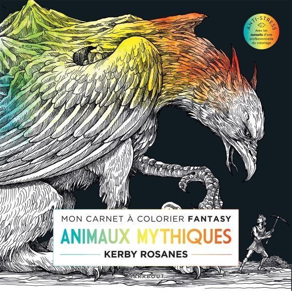 Produktbild Animaux mythiques : mon carnet à colorier fantasy (Französisch, Rosanes Kerby, 2025)