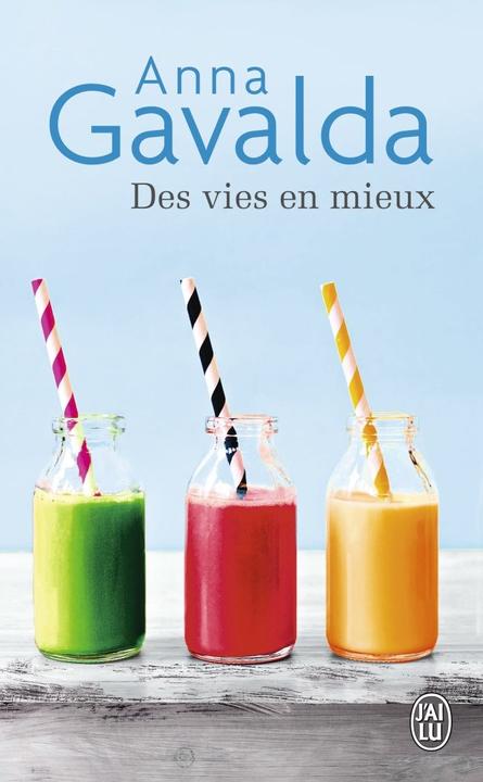 Produktbild Des vies en mieux (Französisch, Anna Gavalda, 2015)