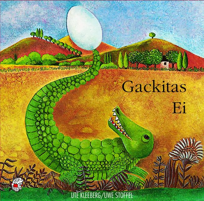 Produktbild Gackitas Ei (Karin Pfammatter, Uwe Stoffel, Albrecht Holder, Ute Kleeberg, Elisabeth Stiemert, Detlef Gross, Antonella Bolliger-Savelli, Deutsch)