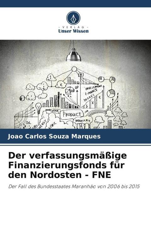 Actual product image Der verfassungsmässige Finanzierungsfonds für den Nordosten - FNE (João Carlos Souza Marques, 2024)