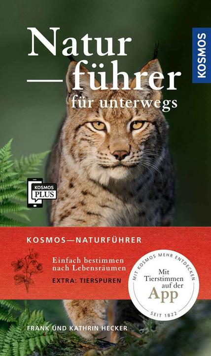 Produktbild Kosmos Naturführer für unterwegs (Deutsch, Katrin Hecker, Frank Hecker, 2021)