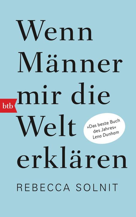 Produktbild Wenn Männer mir die Welt erklären (Deutsch, Rebecca Solnit, 2017)