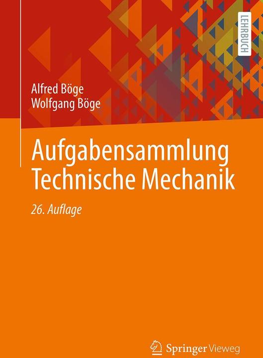 Produktbild Aufgabensammlung Technische Mechanik (Deutsch, Wolfgang Böge, Alfred Böge, 2024)