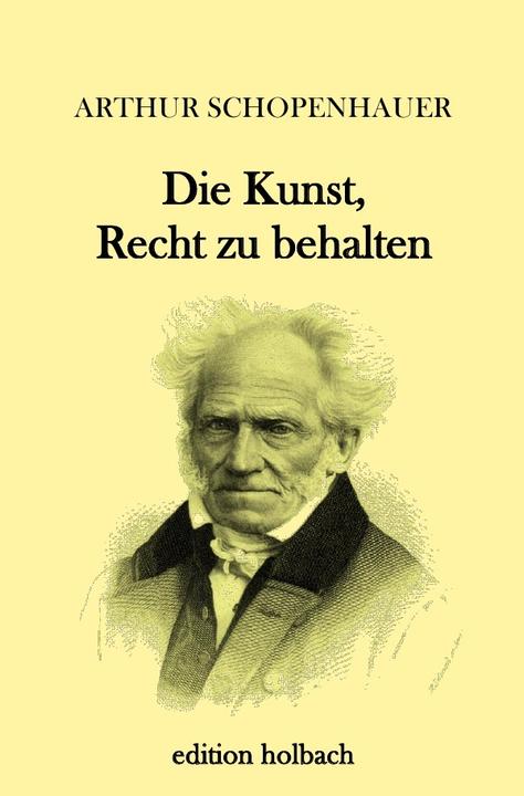 Die Kunst, Recht zu behalten (German, Arthur Schopenhauer, 2017)
