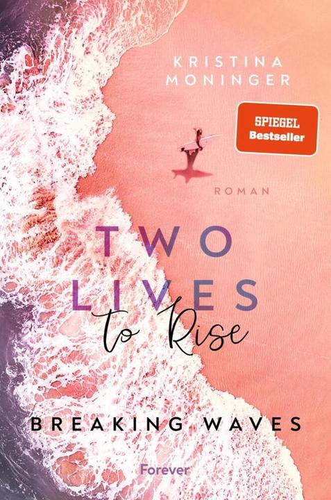 Actual product image Two Lives to Rise (Breaking Waves 2) (German, Kristina Moninger, 2023)