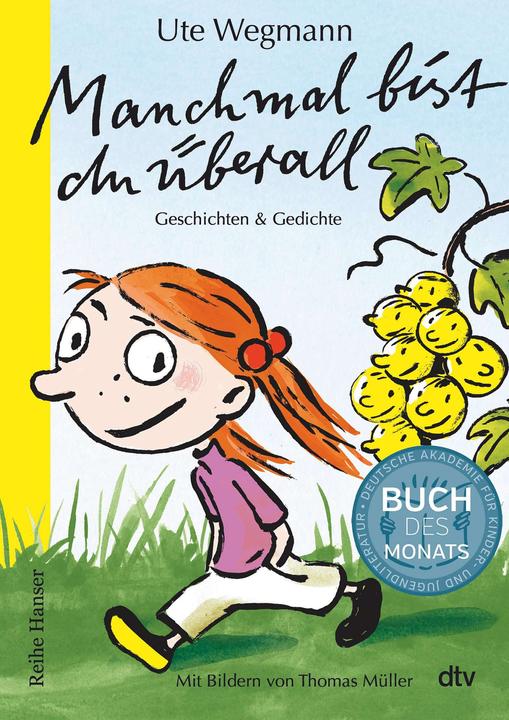 Produktbild Manchmal bist du überall Geschichten und Gedichte (Deutsch, Ute Wegmann, Thomas M. Müller, Thomas Müller, 2022)