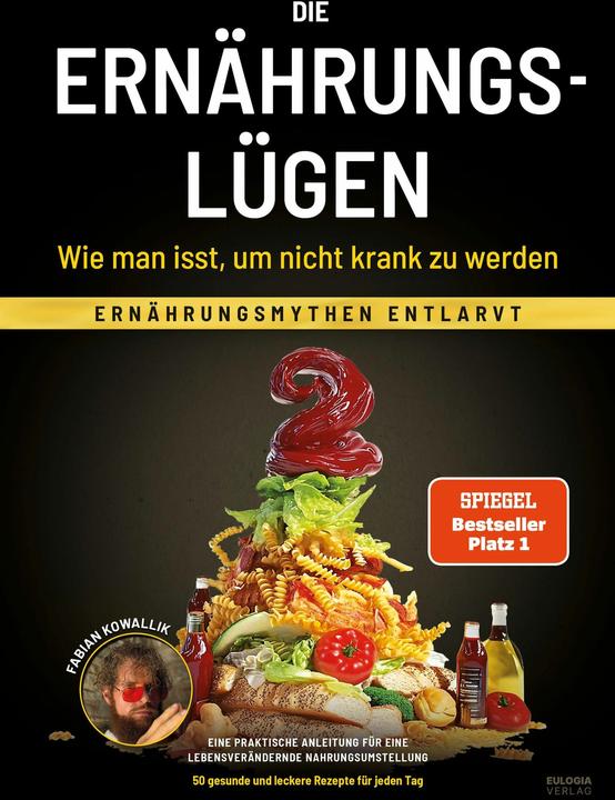 Image du produit Die Ernährungslüge - Wie man isst, um nicht krank zu werden (Allemand, Fabian Kowallik, 2024)