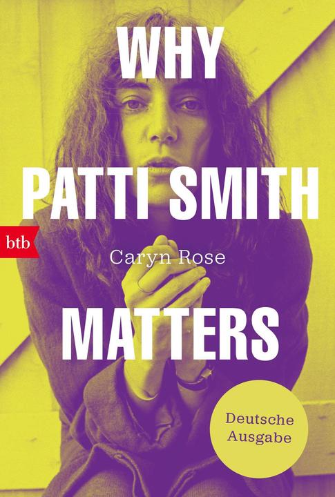Actual product image Why Patti Smith Matters (German, Caryn Rose, 2023)