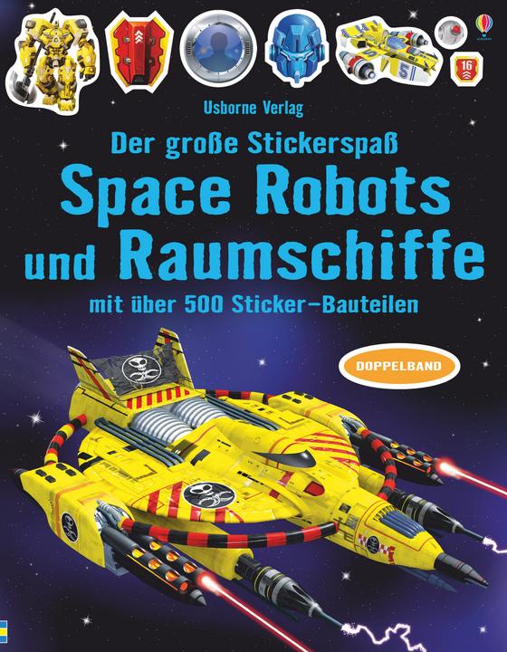 Produktbild Der grosse Stickerspass: Space Robots und Raumschiffe (Deutsch, Simon Tudhope, 2020)