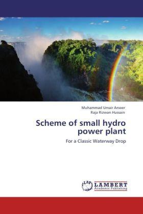 Actual product image Scheme of small hydro power plant (German, Raja R. Hussain, Muhammad Umair Anwer, 2011)