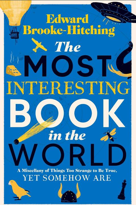 Produktbild The Most Interesting Book in the World (Englisch, Brooke-Hitching Edward, 2024)