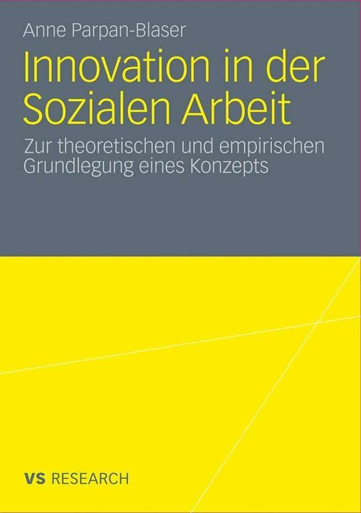 Produktbild Innovation in der Sozialen Arbeit (Deutsch, Anne Parpan-Blaser, 2011)