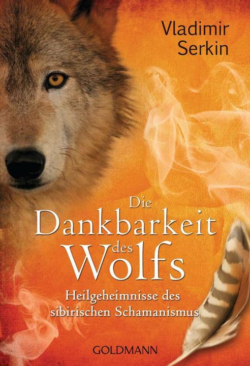 Produktbild Die Dankbarkeit des Wolfs (Vladimir Serkin, Jelena Lovric, Deutsch)