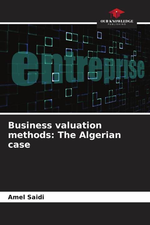Actual product image Business valuation methods: The Algerian case (Amel Saidi, 2023)